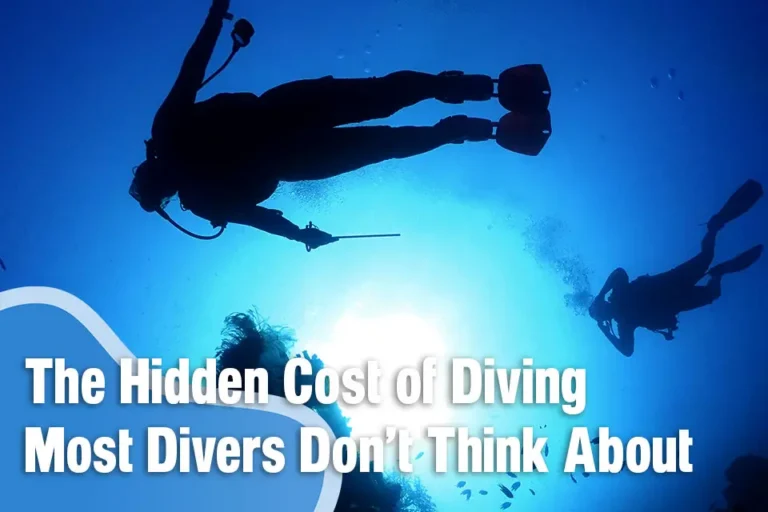 The Hidden Cost of Diving: What Most Divers Don’t Think About